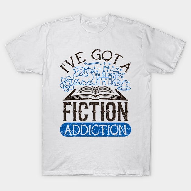 Fiction Shirt - I've Got a Fiction Addiction T-Shirt by redbarron